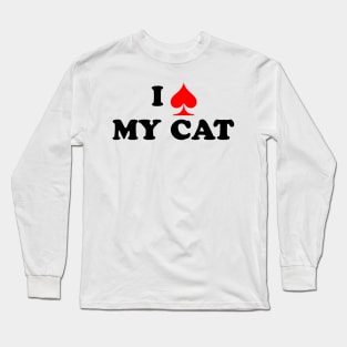 I Spade My Cat Long Sleeve T-Shirt